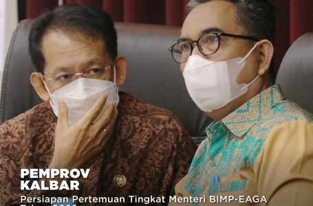 Persiapan Pertemuan Tingkat Menteri BIMP-EAGA Tahun 2022