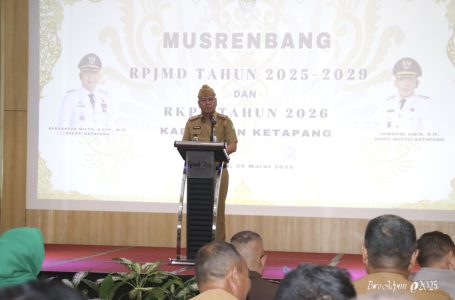 HARISSON HARAP MUSRENBANG RKPD 2026 KETAPANG, FOKUS PADA PROGRAM PRIORITAS BAGI MASYARAKAT